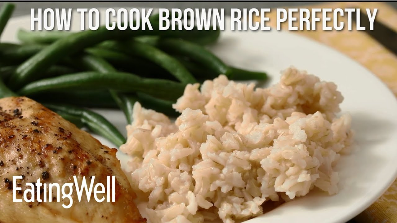 How To Cook Brown Rice Perfectly | EatingWell — Interactive video experience