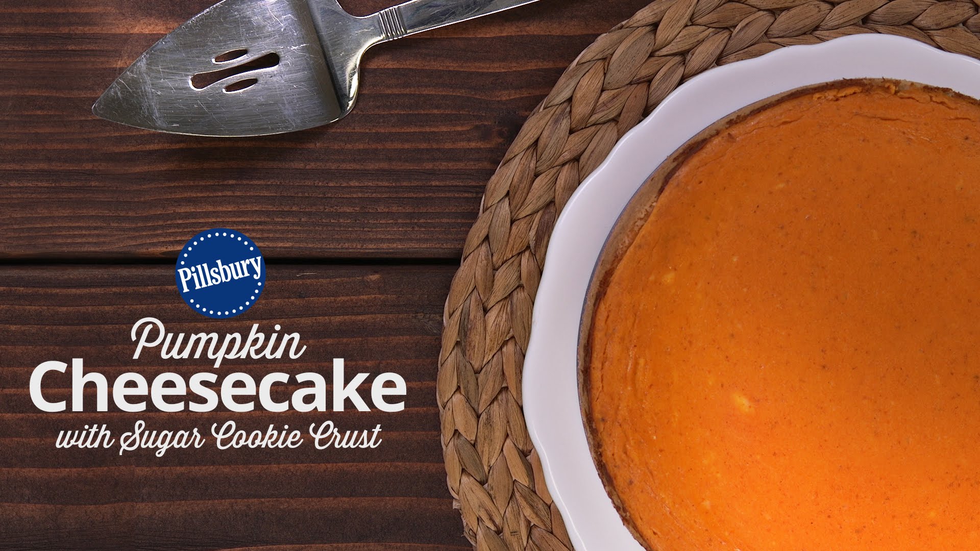 Pillsbury Pumpkin Cheesecake with Sugar Cookie Crust (Instance 1) — Instance — Interactive video experience
