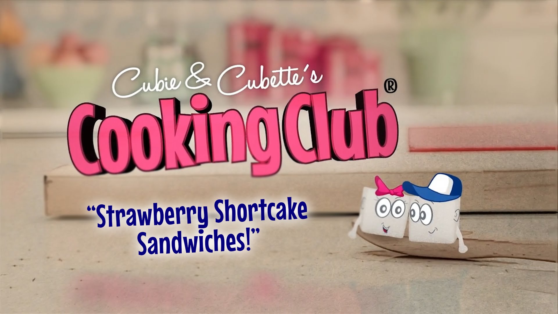 Cubie & Cubette's Cooking Club - How to Make Strawberry Shortcake Sandwiches (Instance 1) — Instance — Interactive video experience