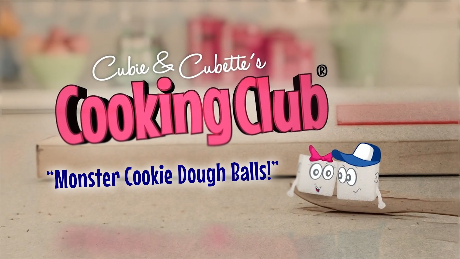 Cubie & Cubette's Cooking Club - No Bake Monster Cookie Dough Balls (Instance 1) — Instance — Interactive video experience