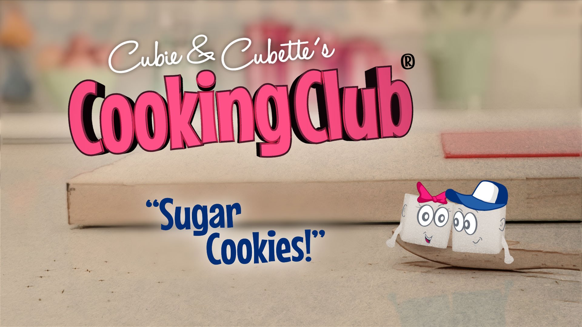 Cubie & Cubette's Cooking Club - How To Make Sugar Cookies (Instance 1) — Instance — Interactive video experience