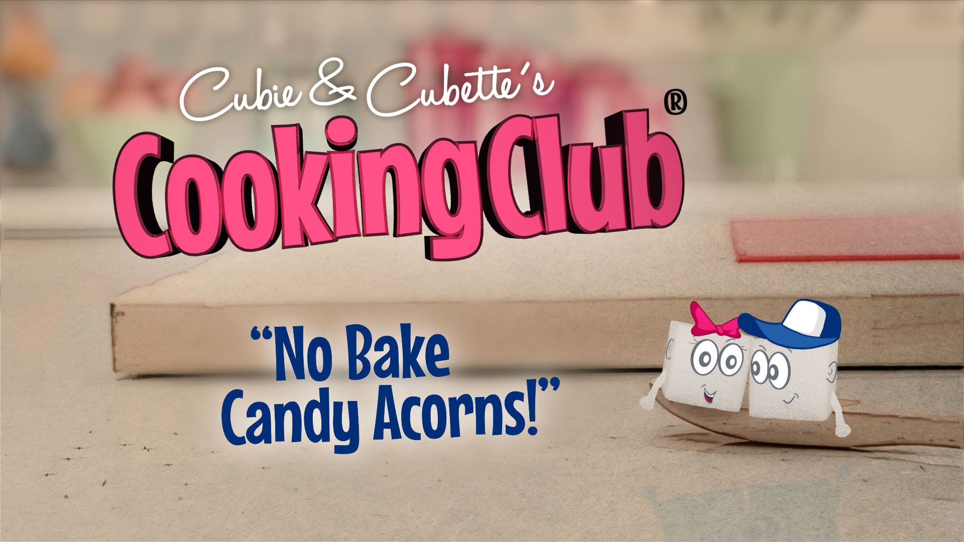 Cubie & Cubette's Cooking Club - No Bake Candy Acorns Recipe (Instance 1) — Instance — Interactive video experience