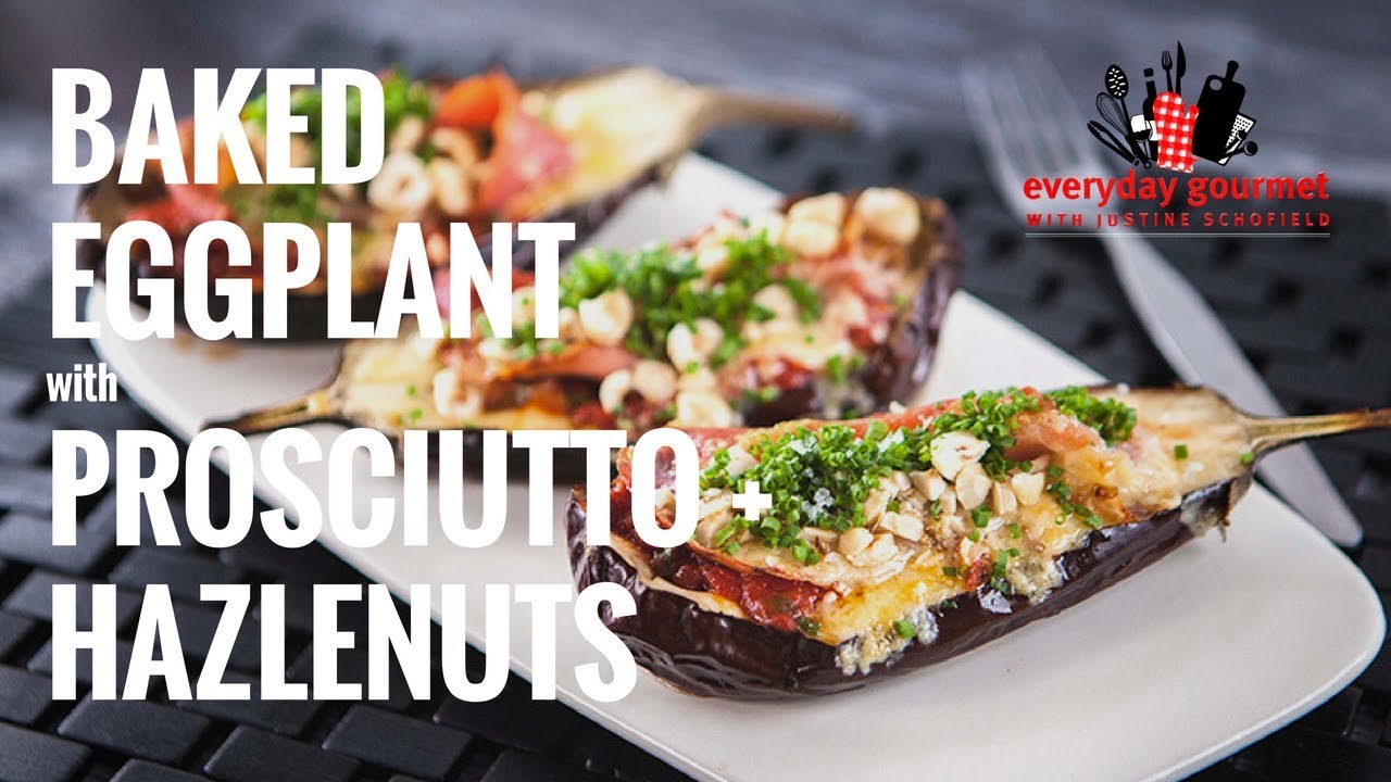 Baked Eggplant with Prosciutto and Hazelnuts | Everyday Gourmet S7 E24 (Instance 1) — Instance — Interactive video experience