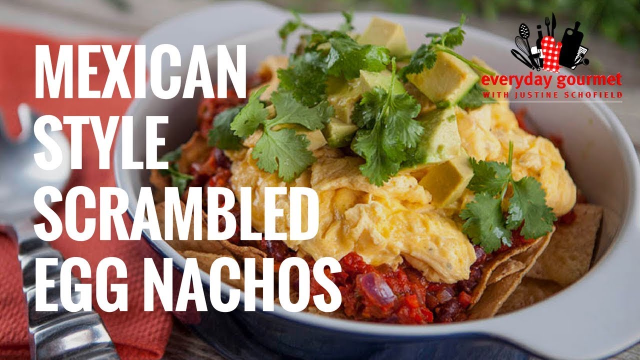 Mexican Style Scrambled Egg Nachos | Everyday Gourmet S7 E18 (Instance 1) — Instance — Interactive video experience
