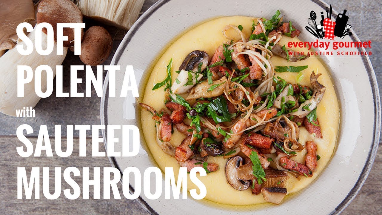Soft Polenta with Sauteed Mushrooms | Everyday Gourmet S7 E11 (Product Master 1) — Instance — Interactive video experience