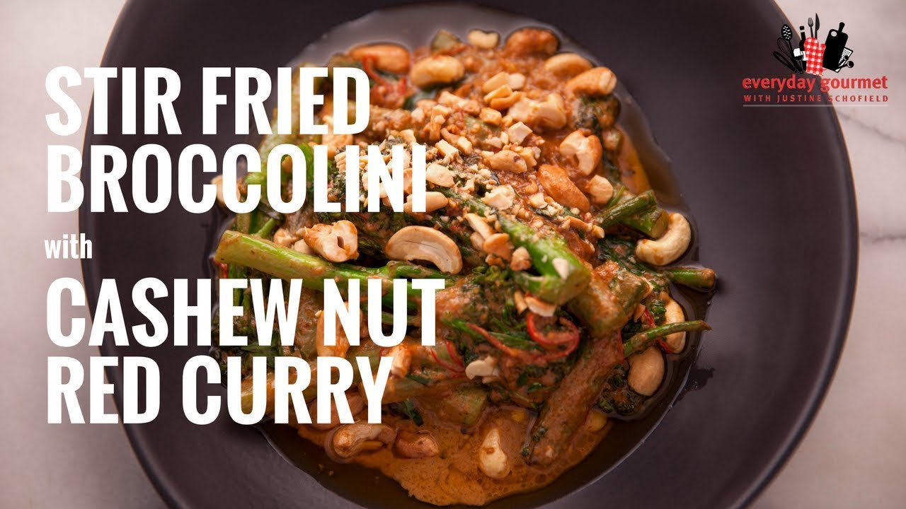 Stir Fried Broccolini with Cashew Nut Red Curry | Everyday Gourmet S6 E22 (Instance 1) — Instance — Interactive video experience