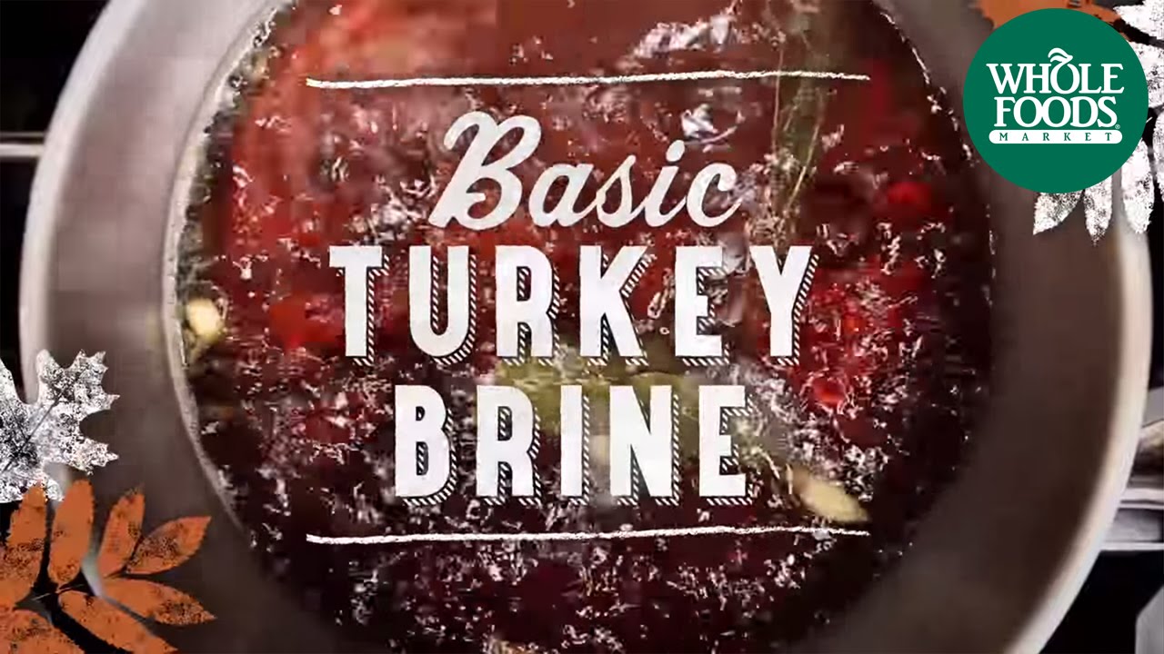 Basic Turkey Brine | Holidays | Whole Foods Market — Interactive video experience