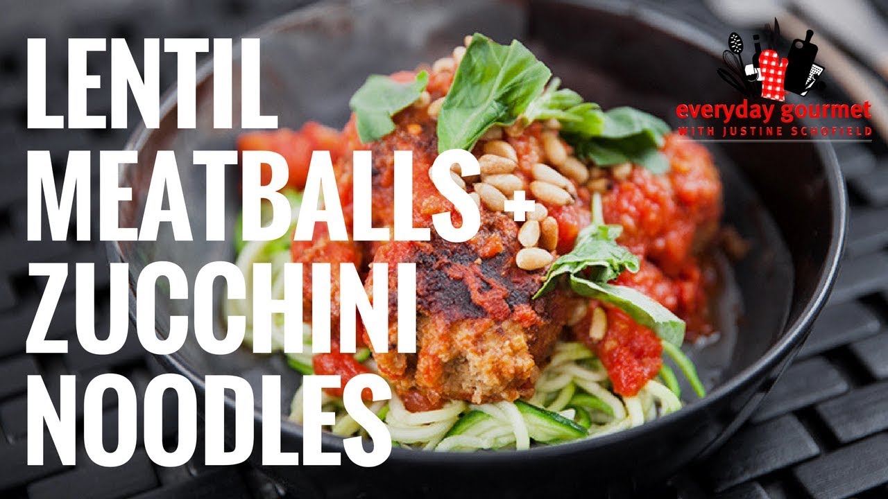 Lentil Meatballs with Zucchini Noodles | Everyday Gourmet S8 E33 (Product Master 1) — Instance — Interactive video experience