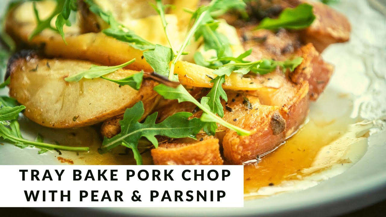 Tray Bake Pork Chop With Pear & Parsnip by Ben O'Donoghue — Interactive video experience