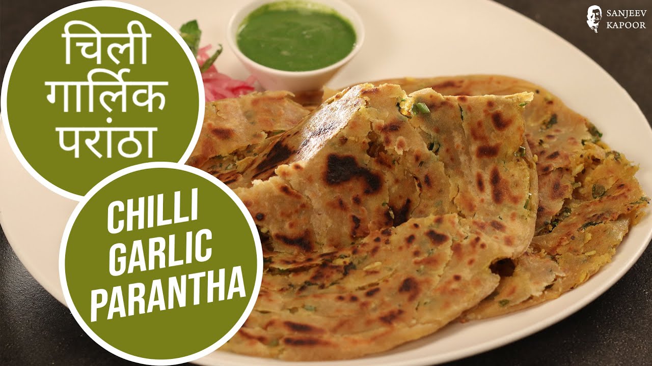 Crispy Chilli Garlic Lachha Paratha Recipe | चिली गार्लिक लच्छा पराँठा | Sanjeev Kapoor Khazana — Interactive video experience
