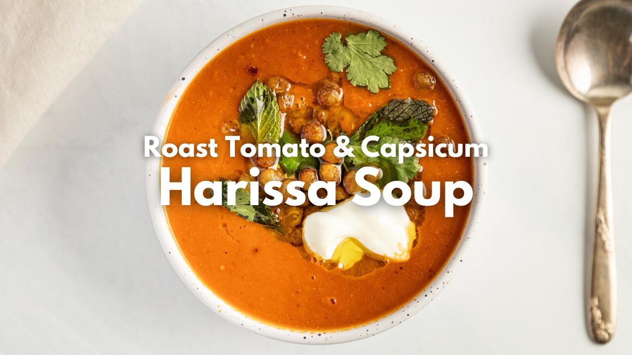 Roast Tomato & Capsicum Harissa Soup — Interactive video experience