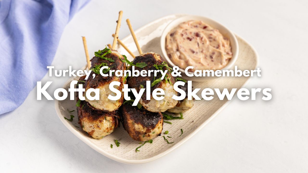 Turkey, Cranberry & Camembert Kofta Style Skewers — Interactive video experience